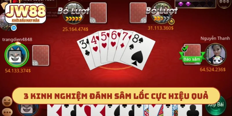 Bỏ túi 3 kinh nghiệm đánh sâm lốc cực hiệu quả