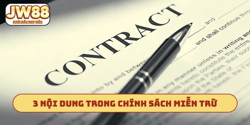3 nội dung quan trọng trong chính sách miễn trừ
