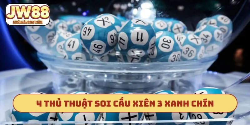 4 thủ thuật soi cầu xiên 3 xanh chín