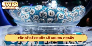 Bí kíp nuôi lô khung 2 ngày