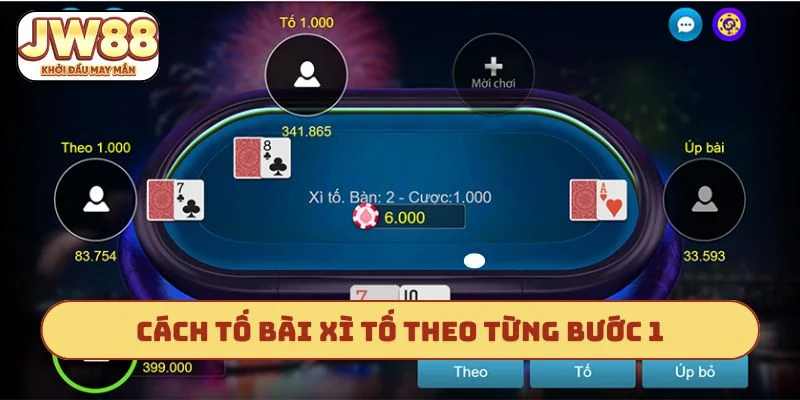 Cách tố bài xì tố theo từng bước 1
