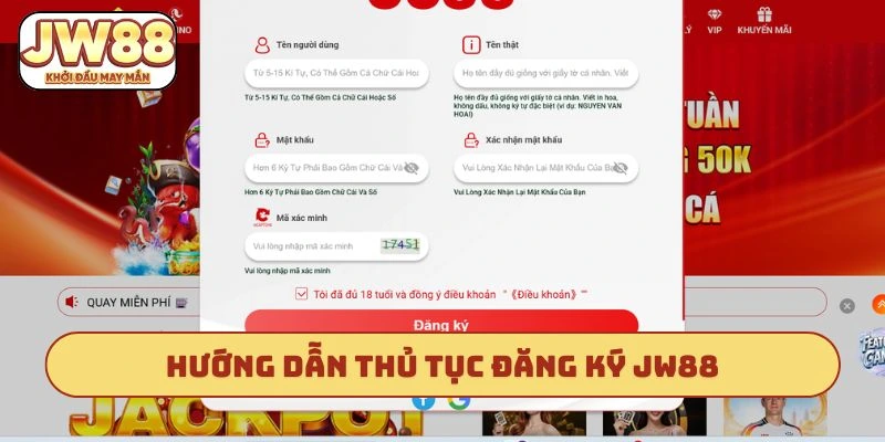 Hướng dẫn thủ tục đăng ký JW88