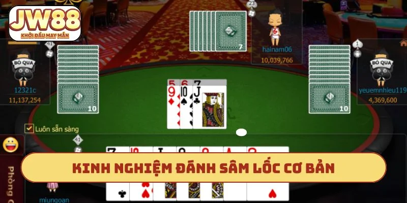 Kinh nghiệm đánh sâm lốc với kiến thức cơ bản