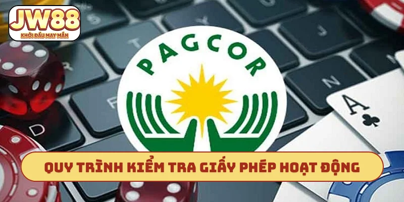 Quy trình kiểm tra giấy phép hoạt động hiệu quả