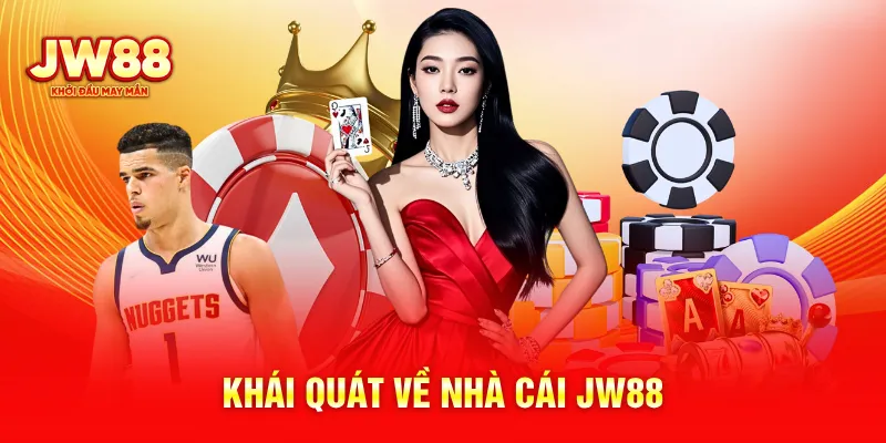 Khái quát về nhà cái JW88