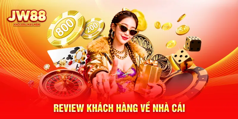 Review khách hàng về nhà cái