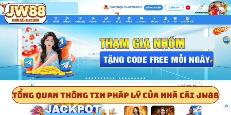 Tổng quan thông tin pháp lý của nhà cái JW88